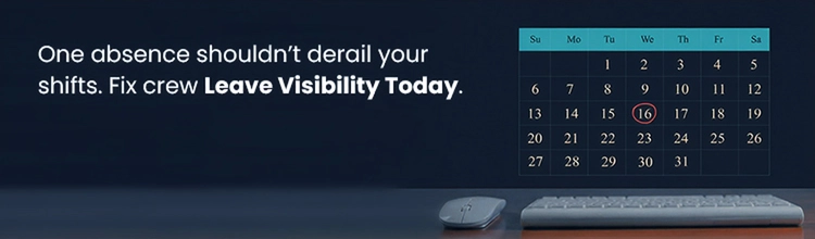 CTA banner asking to fix crew leave management issues with a high-visibility system.