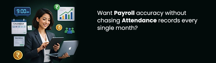 Want payroll accuracy without chasing attendance records every single month?