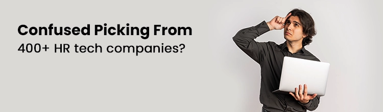 Confused picking from 400+ HR tech companies?