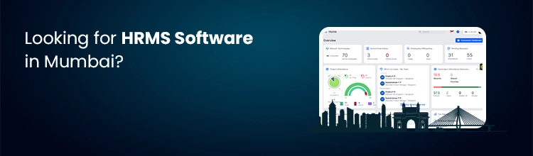 Looking for HRMS software in Mumbai?