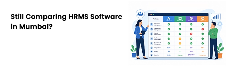 Still comparing HRMS software in Mumbai?