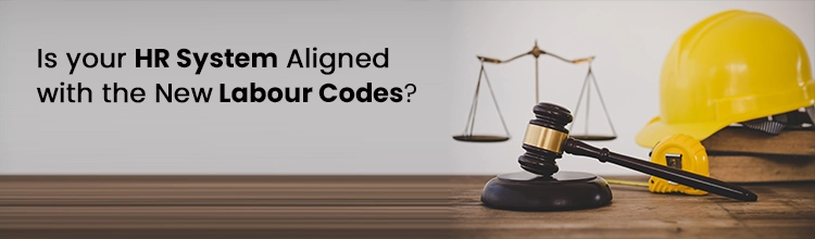 Is your HR system aligned with the New Labour Codes?