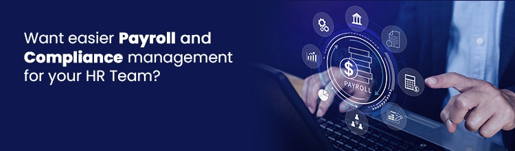 Want easier payroll and compliance management for your HR team?