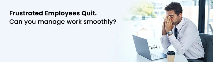 Frustrated employees quit. Can you manage work smoothly? See Mewurk in action