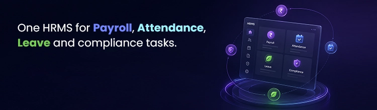 One HRMS for payroll, attendance, leave and compliance tasks. Book Free Demo