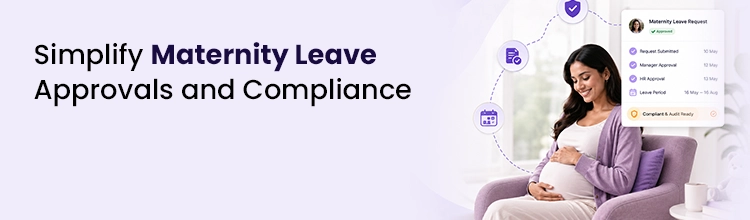 Simplify Maternity Leave Approvals And Compliance. Get Mewurk