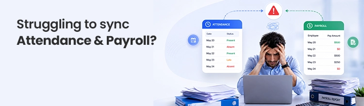 Struggling to sync attendance and payroll? Explore Mewurk