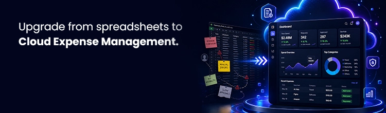 Upgrade from spreadsheets to cloud expense management. Learn More