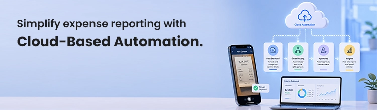 Simplify expense reporting with cloud-based automation. Get Started