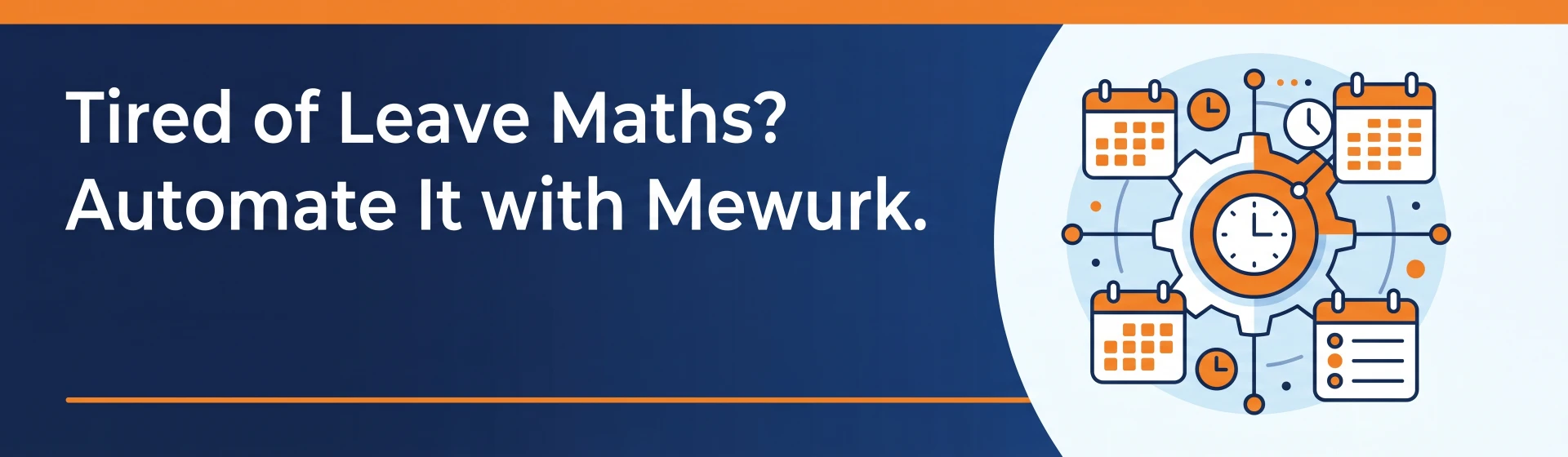 Tired of Leave Maths? Automate It with Mewurk. Book a Free Demo