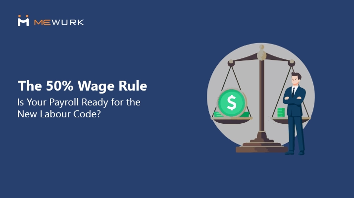 50% Wage Rule 2026: New Labour Code payroll compliance alert