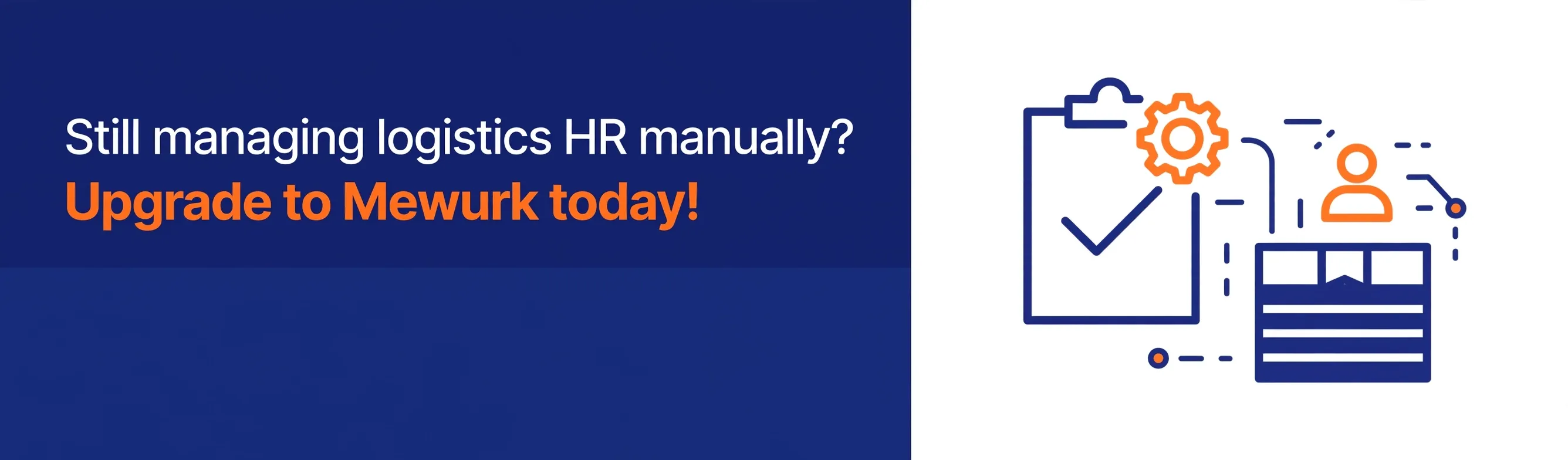 Still managing logistics HR manually? Upgrade to Mewurk today!