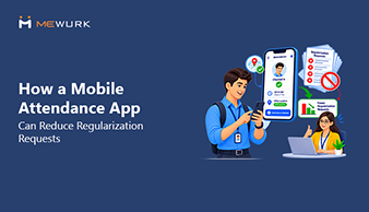 How a Mobile Attendance App Can Reduce Regularization Requests