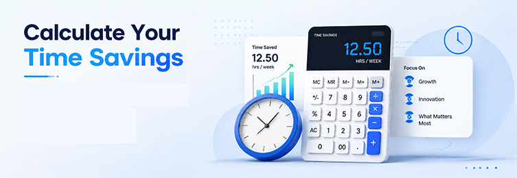 Calculate Your Time Savings
