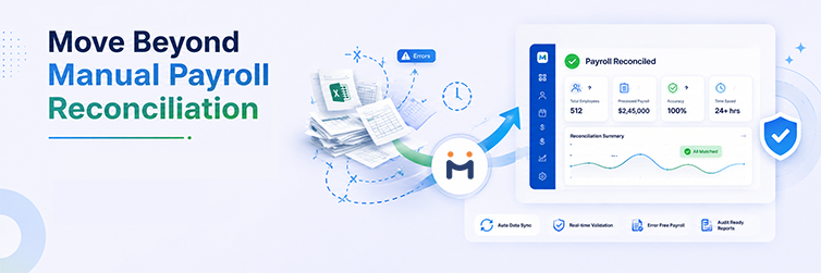 Move Beyond Manual Payroll Reconciliation
