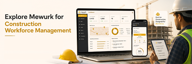 Explore Mewurk for Construction Workforce Management