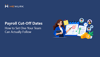 Payroll Cut-Off Dates: How to Set One Your Team Can Actually Follow