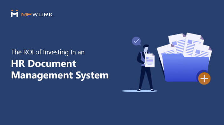 The ROI of Investing In an HR Document Management System