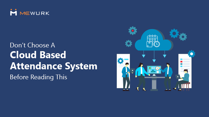 Cloud based attendance system