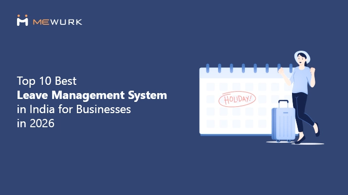 Top 10 Best Leave Management System in India for Businesses in 2025